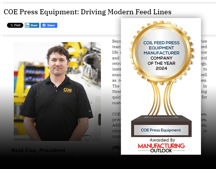 Reid Coe, President of COE Press Equipment, stands in front of industrial machinery, wearing a black company-branded polo shirt. The image is featured alongside a gold award plaque that reads'COIL FEED PRESS EQUIPMENT MANUFACTURER COMPANY OF THE YEAR 2024,' awarded by Manufacturing Outlook. The background emphasizes COE's achievements in advancing coil feed press technology.