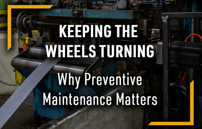 White headline "KEEPING THE WHEELS TURNING Why Preventive Maintenance Matters" over an image of a dated material feeder machinery.